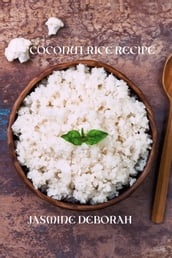 COCONUT RICE RECIPE GUIDE