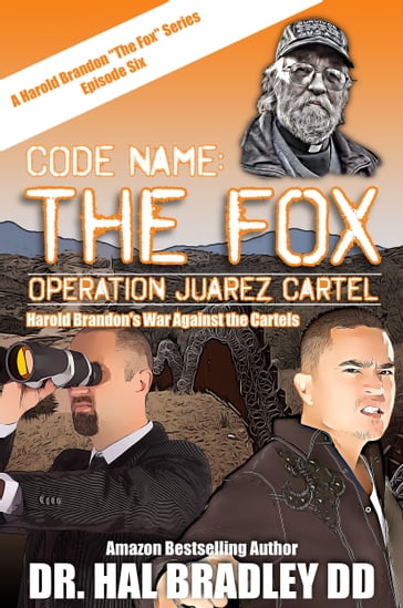 CODE NAME: THE FOX - Dr. Hal Bradley - DD