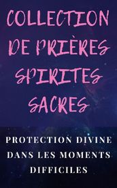 COLLECTION DE PRIÈRES SPIRITES SACRES