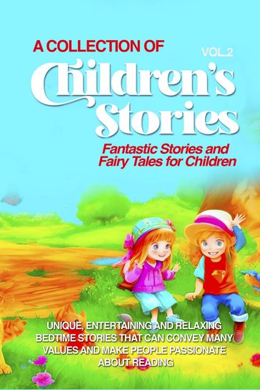 A COLLECTION OF CHILDREN'S STORIES - Lovely Stories