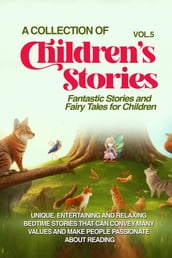 A COLLECTION OF CHILDREN S STORIES