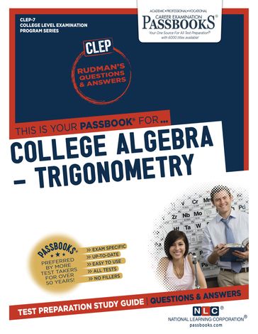 COLLEGE ALGEBRA - TRIGONOMETRY - National Learning Corporation