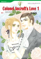 COLONEL ANCROFT S LOVE 1 (Mills & Boon Comics)