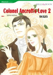 COLONEL ANCROFT S LOVE 2 (Mills & Boon Comics)