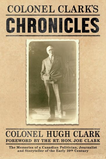 COLONEL CLARK'S CHRONICLES - Col. Hugh Clark - Daniel Crack