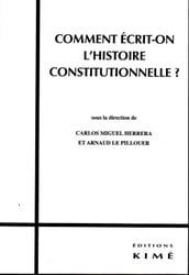 COMMENT ÉCRIT-ON L HISTOIRE CONSTITUTIONNELLE ?