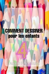 COMMENT DESSINER pour les enfants 4