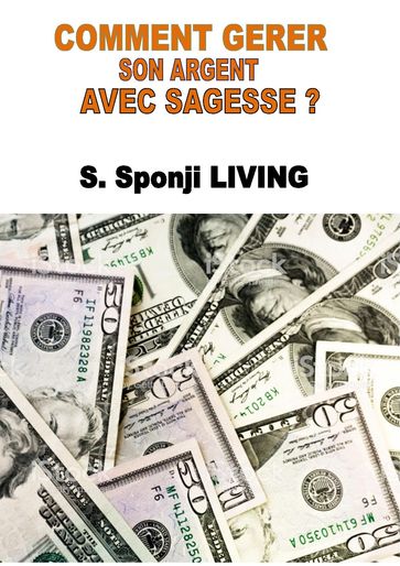 COMMENT GERER SON ARGENT AVEC SAGESSE? - S. Sponji Living