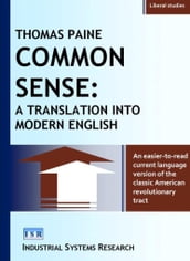 COMMON SENSE: A TRANSLATION INTO MODERN ENGLISH