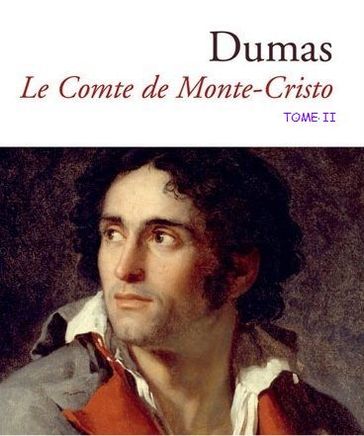 LE COMTE DE MONTE-CRISTO Vol II - Alexandre (pére) Dumas