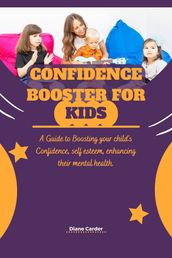 CONFIDENCE BOOSTER FOR KIDS