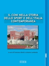Il CONI nella storia dello sport e dell Italia contemporanea