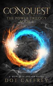 CONQUEST: The Power Trilogy Book 3