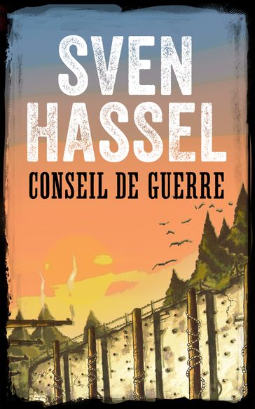 CONSEIL DE GUERRE - Hassel Sven