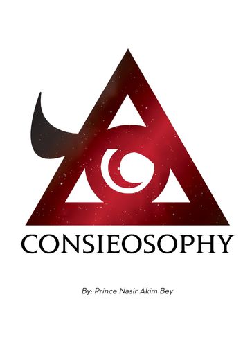 CONSIEOSOPHY - Prince Nasir Akim Bey