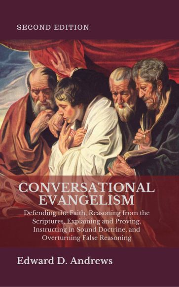 CONVERSATIONAL EVANGELISM - Edward D. Andrews