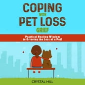 COPING WITH PET LOSS GRIEF