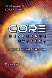 CORE Resonance: Ultimate Personal Performance