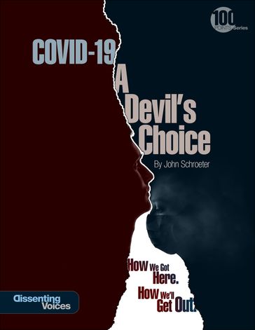 COVID-19: A Devil's Choice - Jane M. Orient - John Schroeter