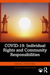 COVID-19: Individual Rights and Community Responsibilities