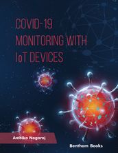 COVID 19 Monitoring with IoT Devices