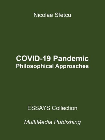 COVID-19 Pandemic: Philosophical Approaches - Nicolae Sfetcu