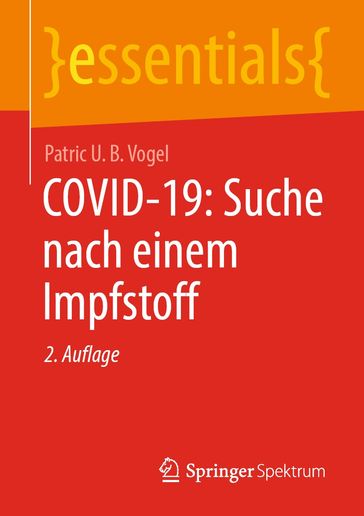 COVID-19: Suche nach einem Impfstoff - Patric U. B. Vogel