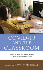 COVID-19 and the Classroom