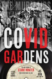 COVID Gardens