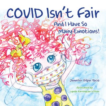 COVID Isn't Fair - Jennifer Gilpin Yacio