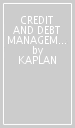 CREDIT AND DEBT MANAGEMENT - EXAM KIT