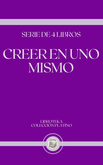 CREER EN UNO MISMO - LIBROTEKA