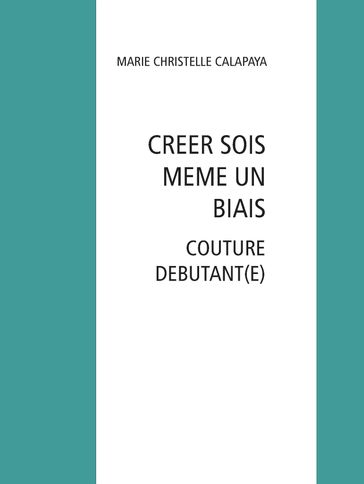 CREER SOIS MEME UN BIAIS - MARIE CHRISTELLE CALAPAYA