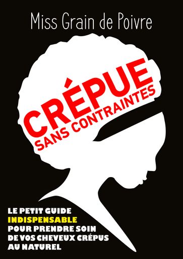 CREPUE SANS CONTRAINTES - Miss Grain de Poivre