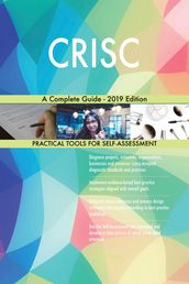 CRISC A Complete Guide - 2019 Edition