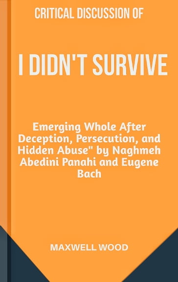 CRITICAL DISCUSSION OF I DIDN'T SURVIVE - MAXWELL WOOD