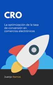 CRO: La optimización de la tasa de conversión en comercios electrónicos