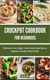 CROCKPOT COOKBOOK FOR BEGINNERS