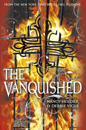 CRUSADE: Vanquished - Debbie Viguie - Nancy Holder