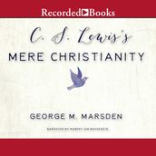 C.S. Lewis s Mere Christianity