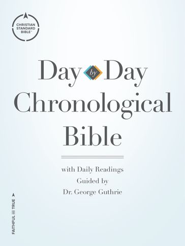 CSB Day-by-Day Chronological Bible - George H. Guthrie - CSB Bibles by Holman