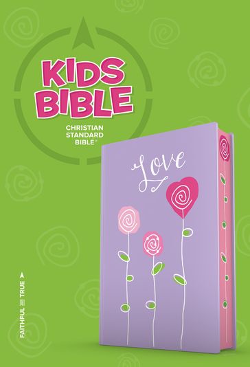 CSB Kids Bible, Love - CSB Bibles by Holman