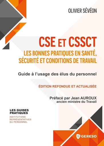 CSE et CSSCT : les bonnes pratiques en santé, sécurité et conditions de travail - Olivier Sévéon