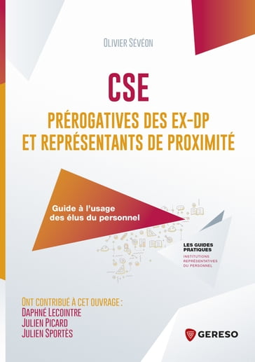 CSE : prérogatives des ex-DP et représentants de proximité - Olivier Sévéon