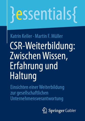 CSR-Weiterbildung: Zwischen Wissen, Erfahrung und Haltung - Katrin Keller - Martin F. Muller