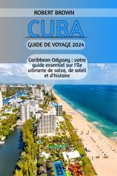 CUBA GUIDE DE VOYAGE 2024