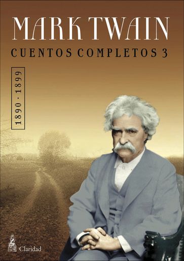 CUENTOS COMPLETOS III (1890-1899) / Mark Twain - Twain Mark