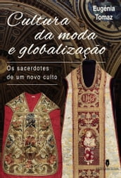 CULTURA DA MODA E GLOBALIZAÇÃO