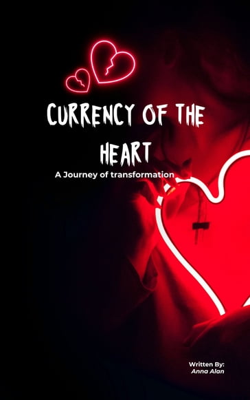 CURRENCY OF THE HEART - Anna Alan