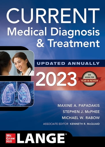 CURRENT Medical Diagnosis and Treatment 2023 - Maxine A. Papadakis - Stephen J. McPhee - Michael W. Rabow - Kenneth R. McQuaid